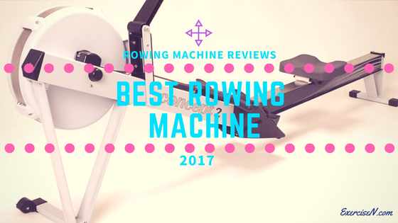 Best Rowing Machine - Rowing Machine Reviews
