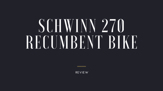 Schwinn 270 recumbent bike