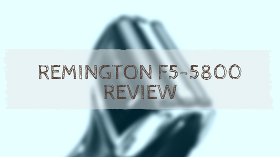 Remington F5-5800 Review
